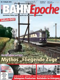 Bahn Epoche 6 / Frühjahr 2013 mit Film-DVD