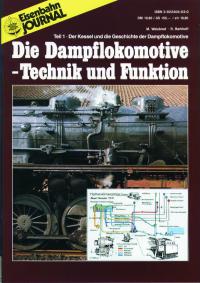 Die Dampflokomotive-Technik und Funktion, Teil 1