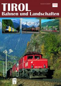 Tirol  Bahnen und Landschaften