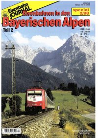EJ Eisenbahnen in den Bayerischen Alpen II