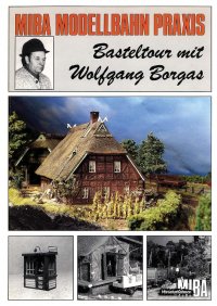 MIBA Basteltour mit Wolfgang Borgas