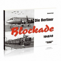 Eisenbahn Kurier Die Berliner Blockade 1948/49