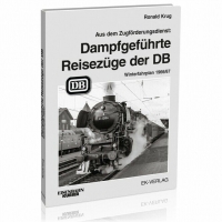 Eisenbahn Kurier Dampfgeführte Reisezüge der DB