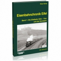 Eisenbahn Kurier Eisenbahnchronik Eifel - Band 1