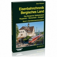 Eisenbahn Kurier Eisenbahnchronik Bergisches Land - Band 2