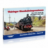 Eisenbahn Kurier Thüringer Eisenbahnimpressionen