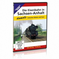 DVD - Die Eisenbahn in Sachsen-Anhalt - damals