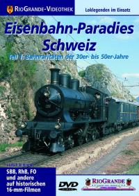 Eisenbahn-Paradies Schweiz, Teil 1