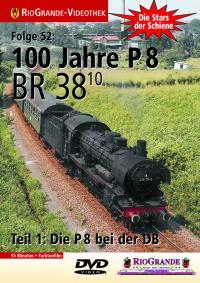 100 Jahre P 8 - BR 38.10 bei der DB