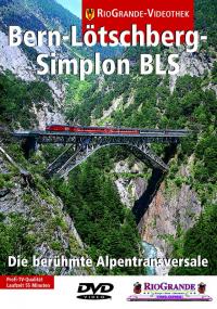 Die Bern-Lötschberg-Simplon-Bahn BLS