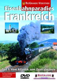 Eisenbahnparadies Frankreich, Teil 1